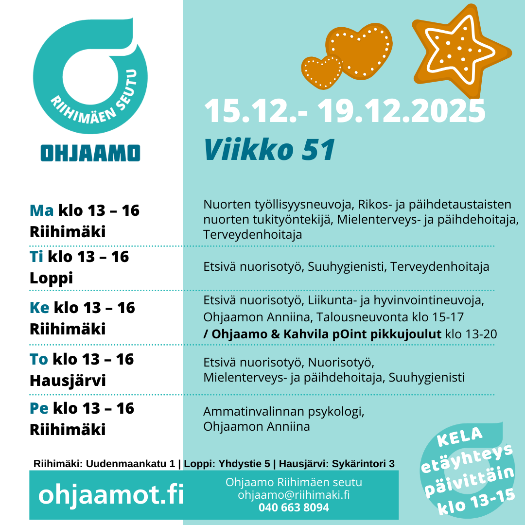 Riihimäen seudun Ohjaamon viikko-ohjelma: maanantai Riihimäki klo 13-16, tiistai Loppi klo 13-16, keskiviikko Riihimäki klo 13-16, torstai Hausjärvi klo 13-16, perjantai Riihimäki klo 13-16