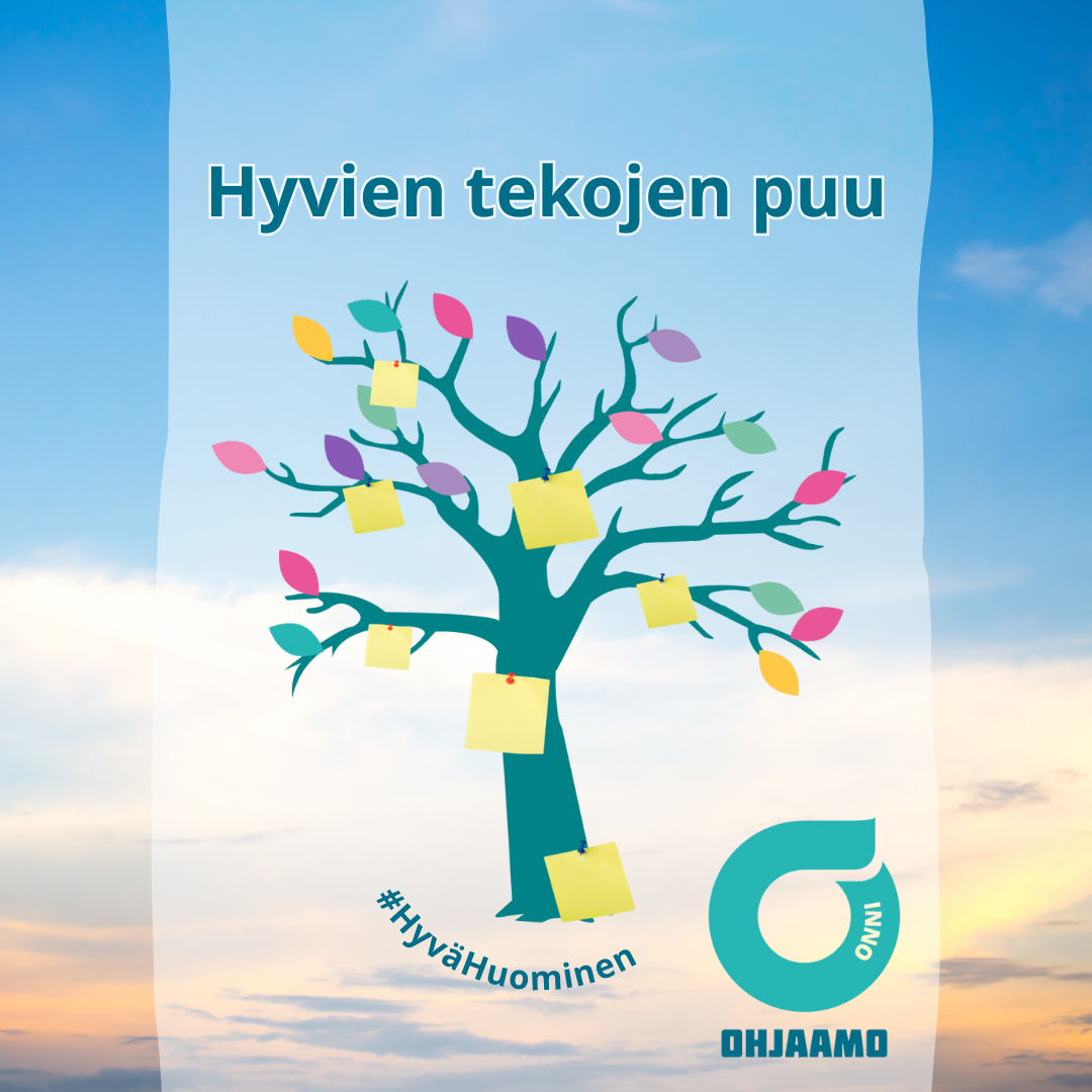 taivas jossa pilviharsoa, puunrunko jossa värikkäitä lehtiä ja muutama muistilappu, tekstinä hyvien tekojen puu ja #hyvähuominen, vasemmassa alareunassa nuorten ja ohjaamojen onnin logo