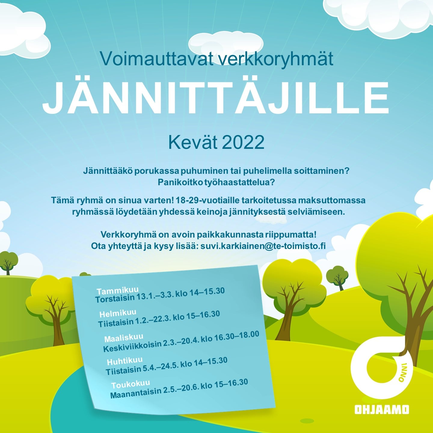 Jännittäjä ryhmä kevät 2022. ilmoittaudu mukaan suvi.karkiainen@te-toimisto.fi